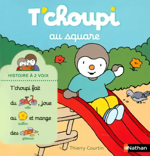 

T'choupi au square - Histoire à 2 voix, Голубой