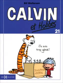 Calvin et Hobbes. Tome 21. Je suis trop génial !