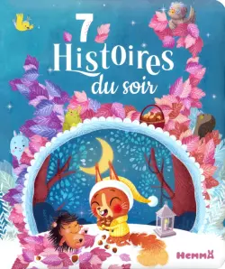 7 histoires du soir. Livre d'histoires