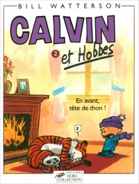Calvin et Hobbes. Tome 2. En avant tete de thon