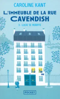 L'Immeuble de la rue Cavendish. Tome 3. Lucie se rebiffe