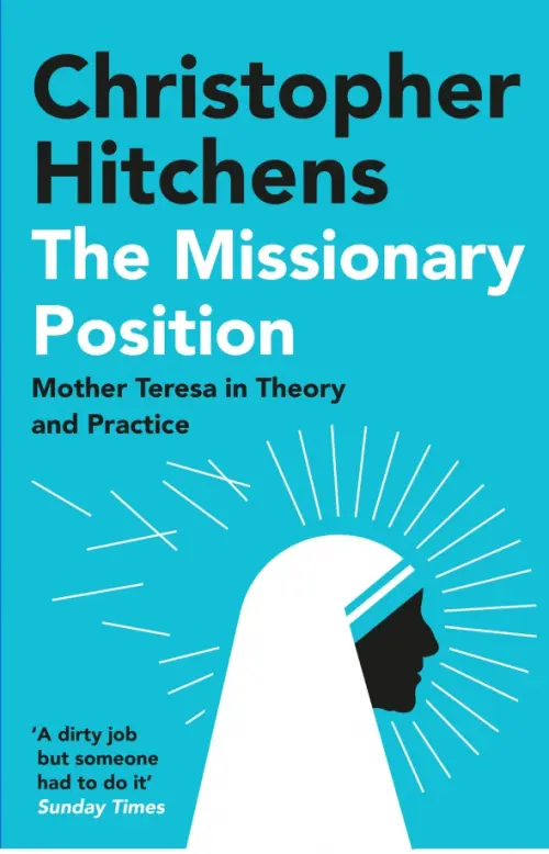 

The Missionary Position. Mother Teresa in Theory and Practice, Голубой