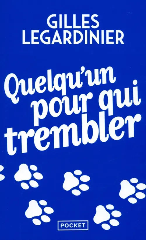 

Quelqu'un pour qui trembler, Синий