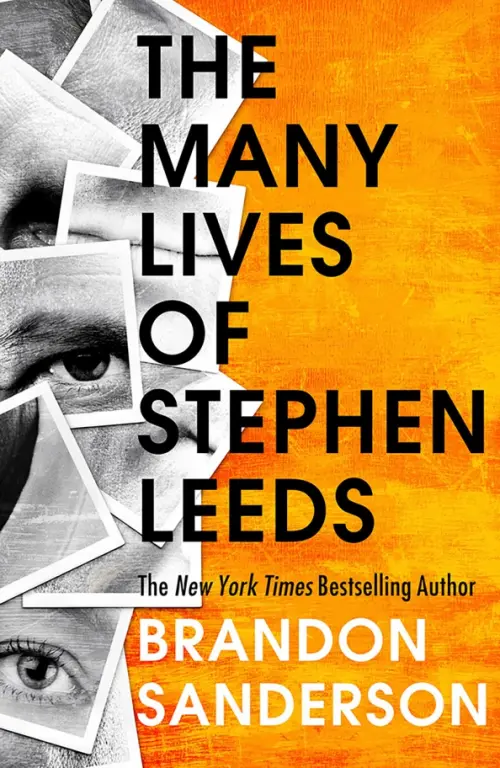 

The Many Lives of Stephen Leeds, Оранжевый