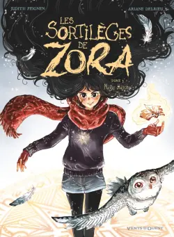 Les Sortilèges de Zora. Tome 3. Magie blanche