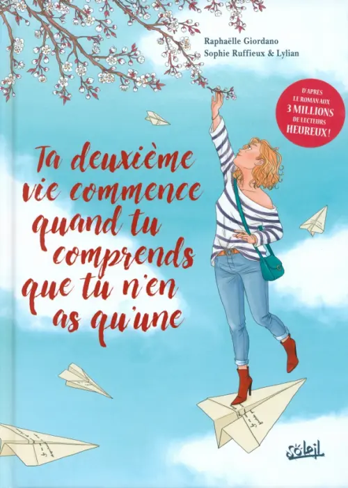 

Ta deuxième vie commence quand tu comprends que tu n'en as qu'une
