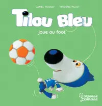 Tilou bleu joue au foot