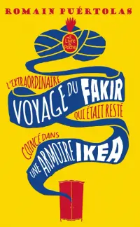 L'extraordinaire voyage du fakir qui était resté coincé dans une armoire Ikéa