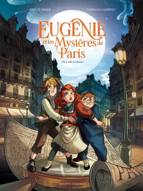 

Eugénie et les mystères de Paris. Tome 1. On a volé la liberté