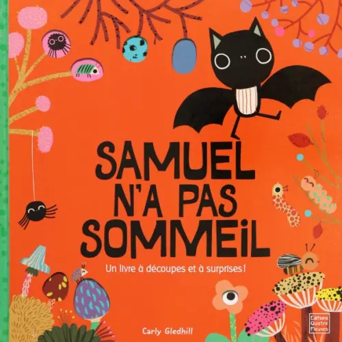 

Samuel n'a pas sommeil, Оранжевый