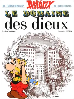 Astérix. Tome 17. Le domaine des Dieux