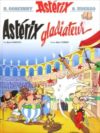 Astérix. Tome 4. Astérix gladiateur