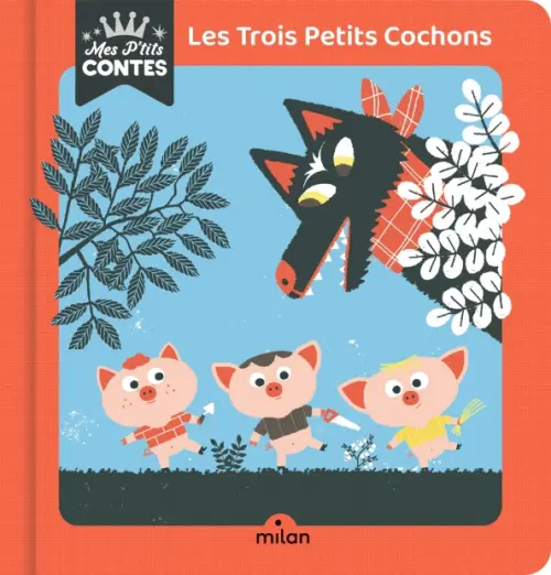 

Les trois petits cochons, Красный