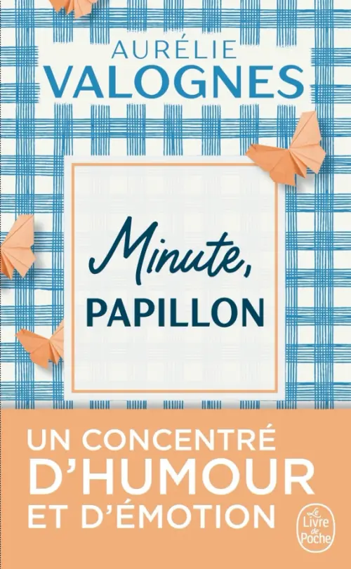 

Minute, papillon !, Голубой
