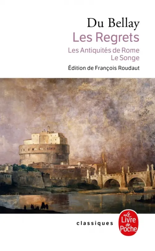 

Les Regrets suivis des Antiquités de Rome et du Songe, Белый