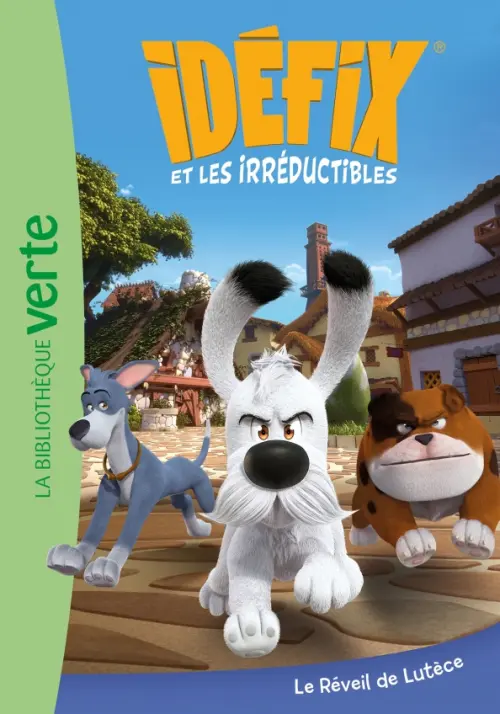 

Idéfix et les Irréductibles. 01. Le Réveil de Lutèce