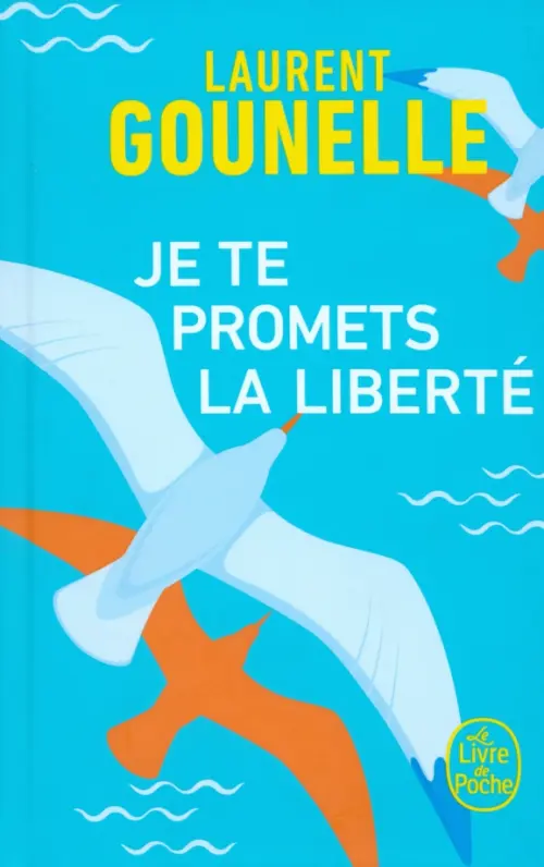 

Je te promets la liberté, Голубой