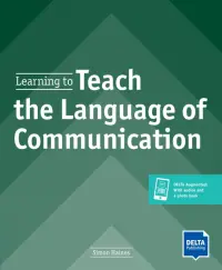 Learning to Teach the Language of Communication. Teacher's Resource Book with digital extras