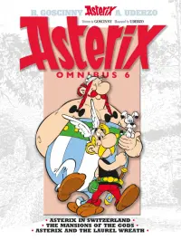 Asterix. Omnibus 6. Asterix in Switzerland. The Mansions of The Gods. Asterix and The Laurel Wreath