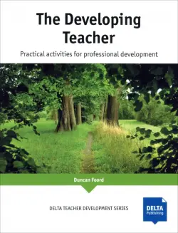 The Developing Teacher. Practical activities for professional development