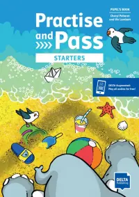 Practise and Pass. Starters. Pupil's Book with digital extras