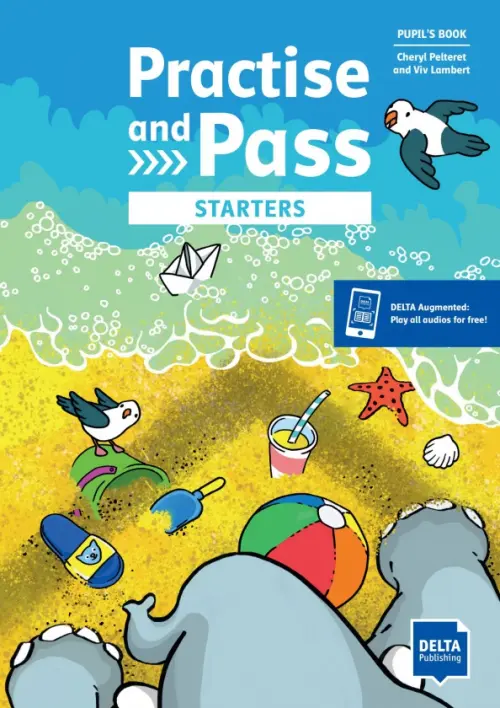 Practise and Pass. Starters. Pupils Book with digital extras