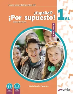 Nuevo ¿Español? ¡Por supuesto! 1 A1. Libro de clase