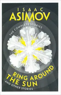 Ring Around the Sun. And Other Stories
