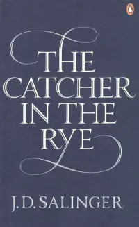 The Catcher in the Rye