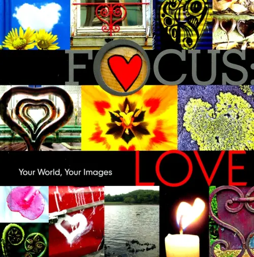 

Focus. Love. Your World, Your Images